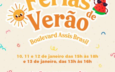 Férias divertidas tem no Boulevard Assis Brasil! 🤩🌞